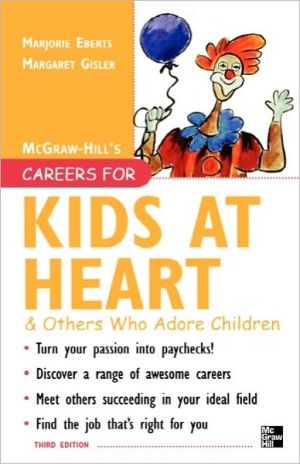 Book Careers for Kids at Heart and Others Who Adore Children, 3rd edition (Careers For Series) free
