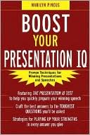 Book Boost Your Presentation IQ: Proven Techniques for Winning Presentations and Speeches free