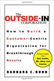Book The Outside-In Corporation: How to Build a Customer-centric Organization fro Breakthrough Results free