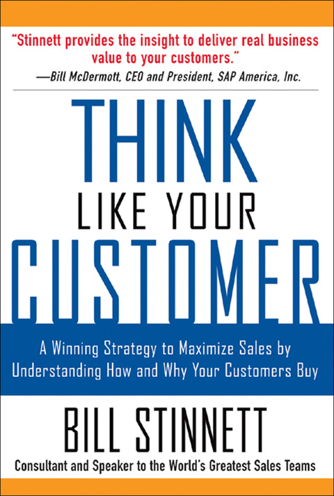 Book Think Like Your Customer: A Winning Strategy to Maximize Sales by Understanding and Influencing How and Why Your Customers Buy free