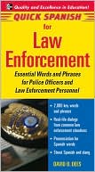 Book Quick Spanish for Law Enforcement: Essential Words and Phrases for Police Officers and Law Enforcement Professionals free