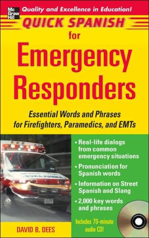 Book Quick Spanish for Emergency Responders Package (Book + 1CD): Essential Words and Phrases for Firefighters, Paramedics, and EMT's (Quick Spanish Series) free