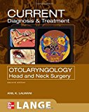 Book CURRENT Diagnosis and Treatment in Otolaryngology--Head and Neck Surgery: Second Edition (LANGE CURRENT Series) free