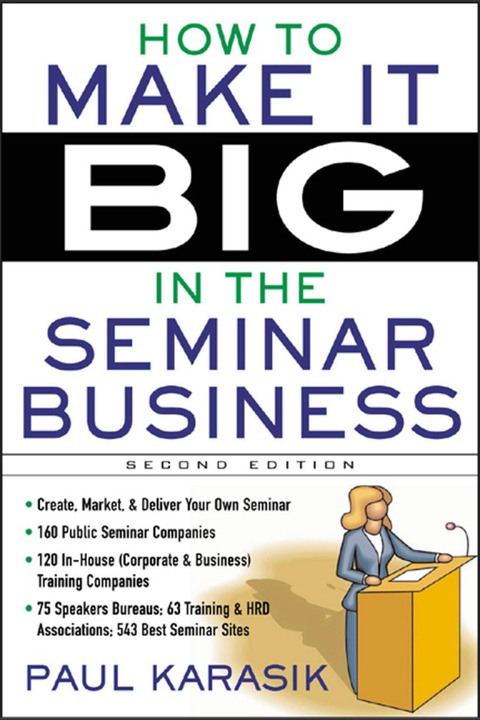 Book How to Make it Big in the Seminar Business free