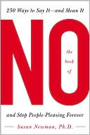 Book The Book of No: 250 Ways to Say It -- And Mean It and Stop People-pleasing Forever free