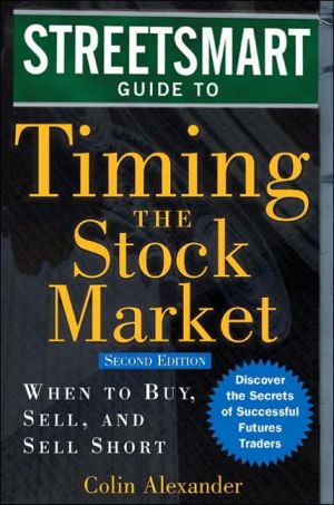 Book Streetsmart Guide to Timing the Stock Market: When to Buy, Sell, and Sell Short (Streetsmart Guides) free