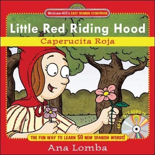 Book Easy Spanish Storybook: Little Red Riding Hood (Book + Audio CD): La Caperucita (Mcgraw-hill's Easy Spanish Storybook) free