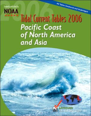 Book Tidal Current Tables 2006: Pacific Coast Of North America And Asia (tide And Tidal Current Tables 2006) free
