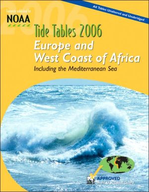 Book Tide Tables 2006: Europe And West Coast Of Africa, Including The Mediterranean Sea (tide Tables Europe And West Coast Of Africa,) free