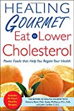 Book Healing Gourmet Eat to Lower Cholesterol free