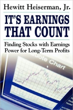 Book It's Earnings That Count: Finding Stocks with Earnings Power for Long-Term Profits free