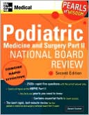 Book Podiatric Medicine and Surgery Part II National Board Review: Pearls of Wisdom, Second Edition: Pearls of Wisdom (Pt. 2) free