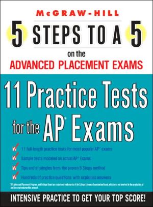 Book 5 Steps to a 5 11 Practice Tests for the AP Exams (5 Steps to A 5 on the Advanced Placement Examinations) free