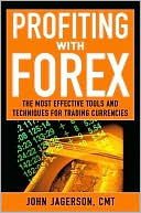Book Profiting With Forex: The Most Effective Tools and Techniques for Trading Currencies free