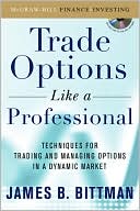 Book Trading Options as a Professional: Techniques for Market Makers and Experienced Traders free