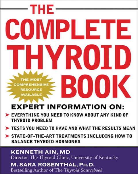 Book The Complete Thyroid Book: Everything You Need to Know to Overcome Any Kind of Thyroid Problem free