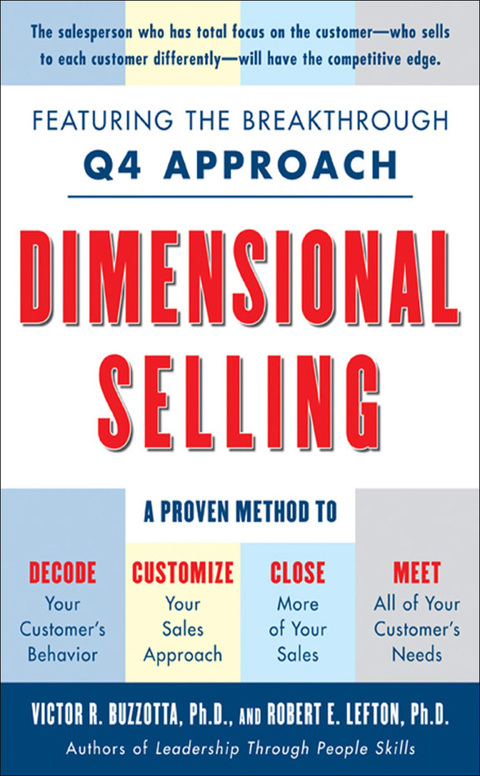 Book Dimensional Selling: Using the Breakthrough Q4 Approach to Close More Sales free