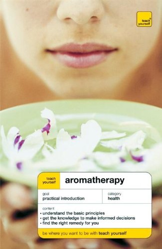 Book Teach Yourself Aromatherary (Teach Yourself: Health & New Age) free