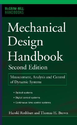 Book Mechanical Design Handbook, Second Edition: Measurement, Analysis and Control of Dynamic Systems (McGraw Hill Handbooks (Hardcover)) free