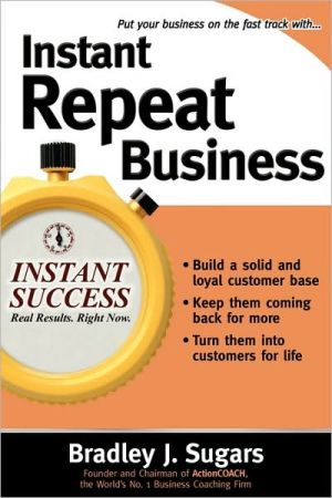 Book Instant Repeat Business (Instant Success Series) free