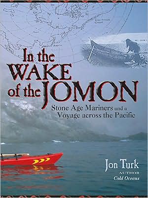 Book In the Wake of the Jomon: Stone Age Mariners and a Voyage Across the Pacific free