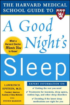 Book The Harvard Medical School Guide to a Good Night's Sleep (Harvard Medical School Guides) free