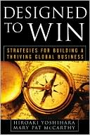 Book Designed to Win: Strategies for Building a Thriving Global Business free