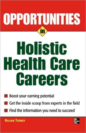 Book Opportunities in Holistic Health Care Careers (Opportunities in…Series) free