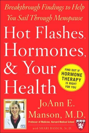 Book Hot Flashes, Hormones, and Your Health: Breakthrough Findings to Help You Sail Through Menopause (Harvard Medical School Guides) free