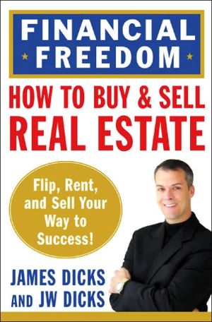 Book How to Buy and Sell Real Estate for Financial Freedom: Dozens of Strategies to Fix, Flip, Rent, and Sell Your Way to Real Estate Riches free