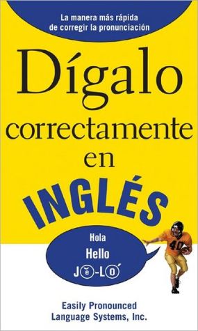 Book DIGALO CORRECTAMENTE EN INGLES: Say It Right In English (Say It Right! Series) free