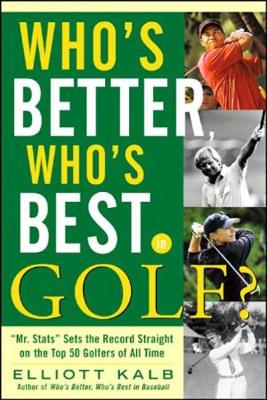 Book Who's Better, Who's Best in Golf? free