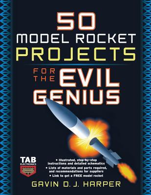 Book 50 Model Rocket Projects for the Evil Genius free
