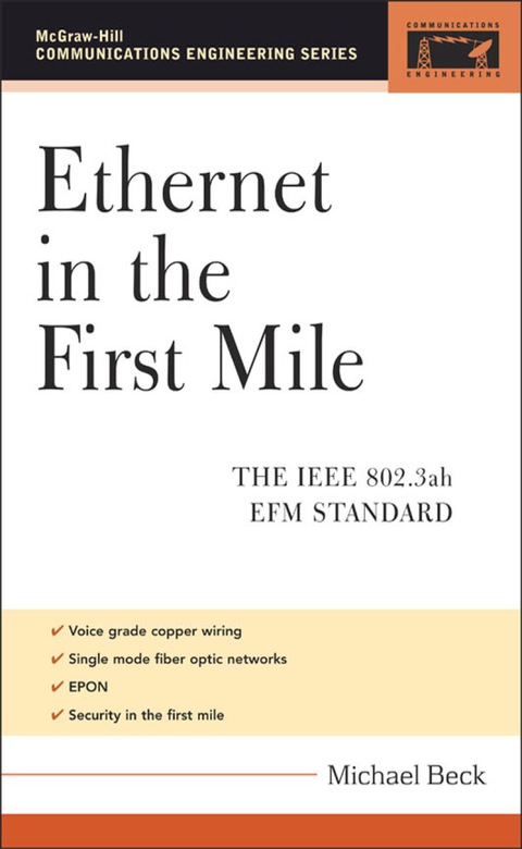 Book Ethernet in the First Mile: The IEEE 802.3ah EFM Standard (Communications Engineering S) free