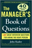 Book The Manager's Book of Questions: 1001 Great Interview Questions for Hiring the Best Person free