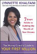 Book The Money Coach's Guide to Your First Million: 7 Smart Habits to Building the Wealth of Your Dreams free