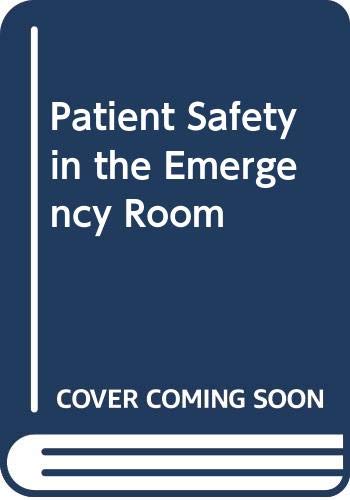 Book Patient Safety in the Emergency Room free