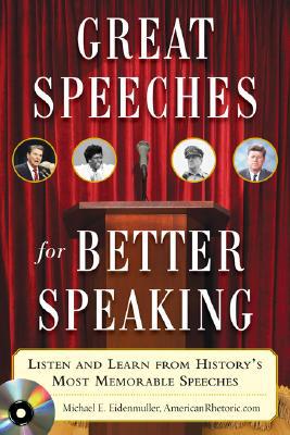 Book Great Speeches For Better Speaking (Book + Audio CD): Listen and Learn from History's Most Memorable Speeches free