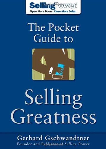 Book The Pocket Guide to Selling Greatness (SellingPower Library) free