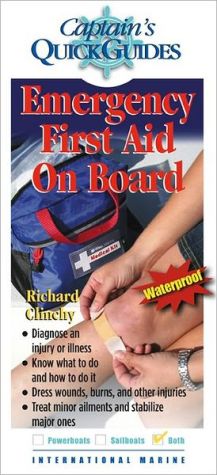 Book Emergency First Aid On Board: A Captain's Quick Guide (Captain's Quick Guides) free