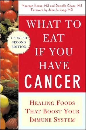 Book What to Eat if You Have Cancer (revised): Healing Foods that Boost Your Immune System free