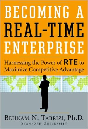 Book Becoming a Real-Time Enterprise: Harnessing the Power of RTE to Maximize Competitive Advantage free