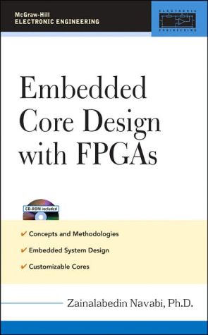 Book Embedded Core Design with FPGAs (McGraw-Hill Electronic Engineering) free
