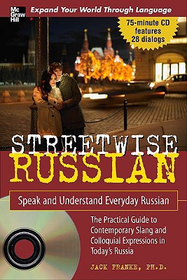 Book Streetwise Russian with Audio CD: Speak and Understand Everyday Russian (Streetwise (McGraw Hill)) free