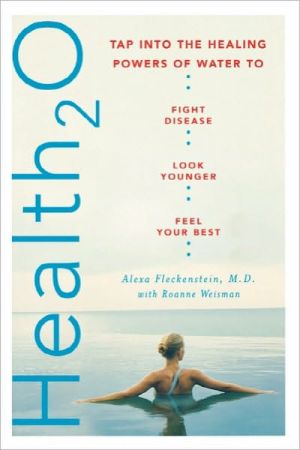 Book Health20: Tap into the Healing Powers of Water to Fight Disease, Look Younger, and Feel Your Best free