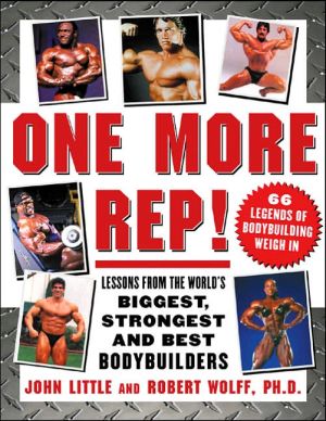 Book One More Rep!: Lessons from the World's Biggest, Strongest, and Best Bodybuilders free