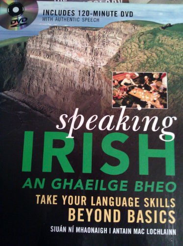 Book Talking Irish =: An Ghaeilge Bheo: Take Your Language Skills Beyond Basics free