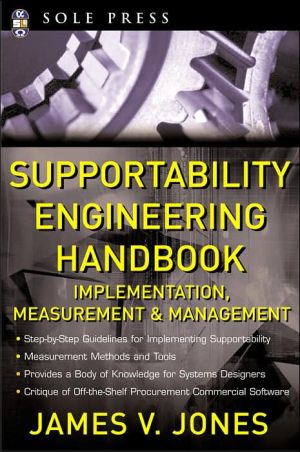 Book Supportability Engineering Handbook: Implementation, Measurement and Management free