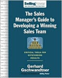 Book The Sales Manager's Guide to Developing A Winning Sales Team: Critical Tools for Outstanding Results (SellingPower Library) free