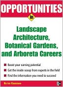 Book Opportunities in Landscape Architecture, Botanical Gardens and Arboreta Careers (Opportunities in…Series) free